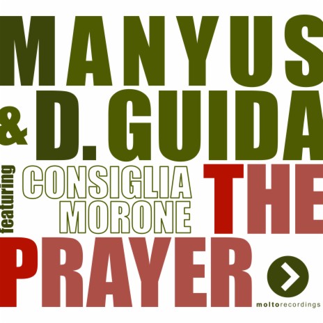 The Prayer (Radio Edit) ft. D. Guida & Consiglia Morone | Boomplay Music