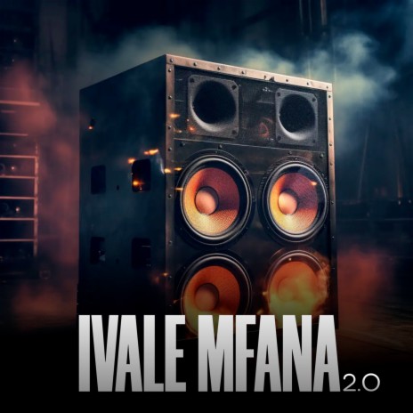 Ivale Mfana 2.0 | Boomplay Music