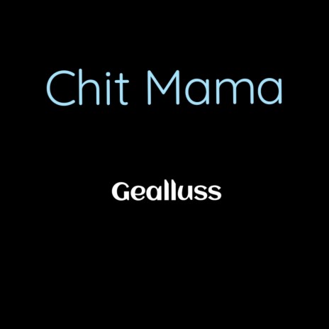 Chit Mama | Boomplay Music