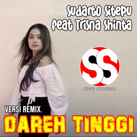 Dareh Tinggi (Versi Remix) ft. TRISNA SHINTA | Boomplay Music