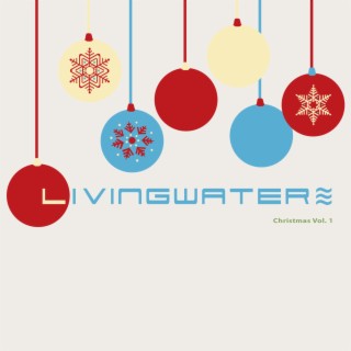 LivingWater Christmas, Vol. 01