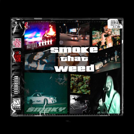 Smoke That Weed | Boomplay Music