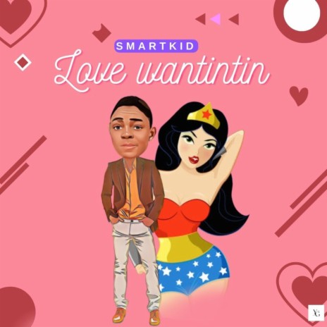 Love Wantintin | Boomplay Music