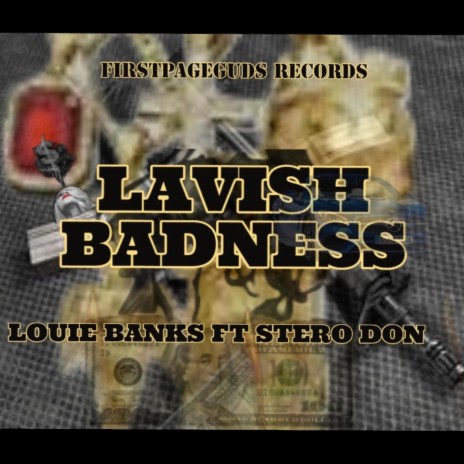 LAVISH BADNESS ft. Louie banks