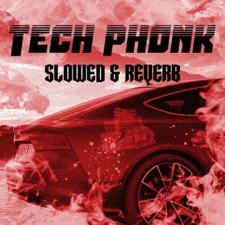 Tech Phonk (Slowed & Reverb)