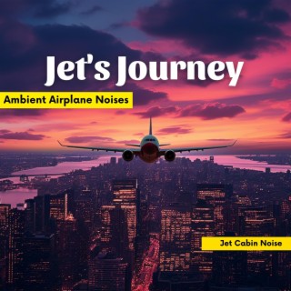 Jet's Journey: Ambient Airplane Noises