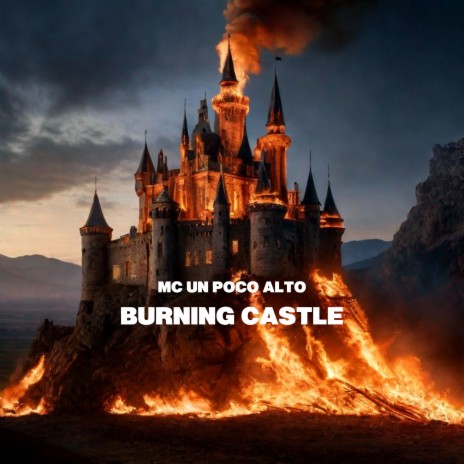 Burning Castle | Boomplay Music