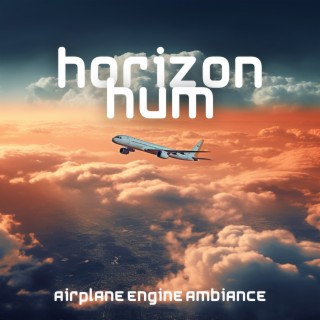 Horizon Hum: Airplane Engine Ambiance