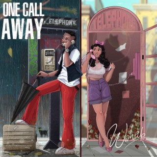 One Call Away