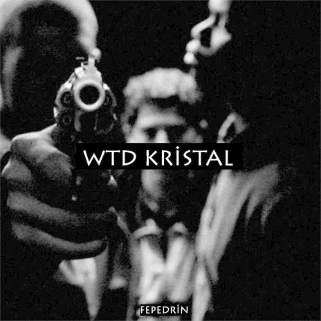 WTD Kristal | Boomplay Music