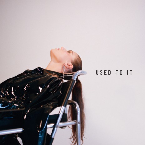 Used To It | Boomplay Music