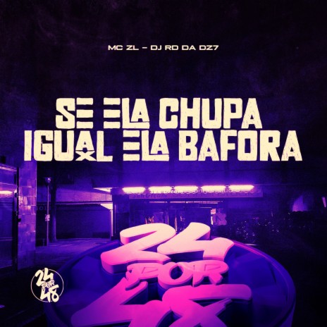 Se Ela Chupa Igual Ela Bafora ft. DJ RD DA DZ7 | Boomplay Music