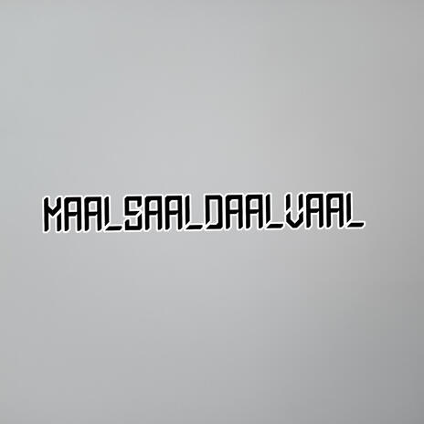 Maal Saal Daal Vaal ft. GENERAL LOTUS MATHATA