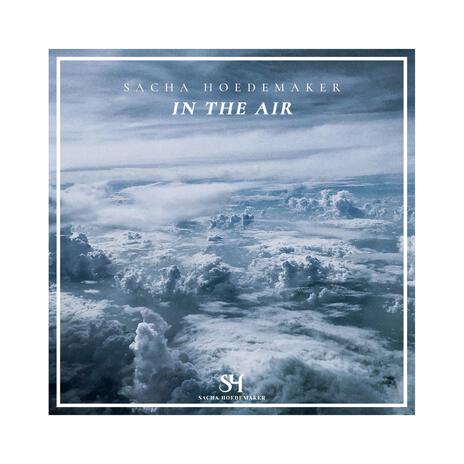 In The Air | Boomplay Music