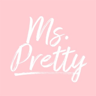 Ms. Pretty