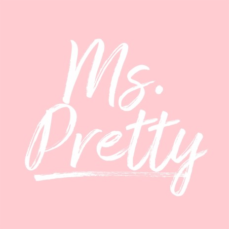 Ms. Pretty