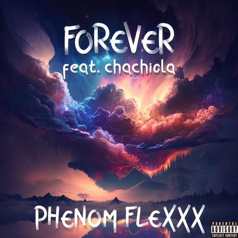 Forever ft. Chachiola | Boomplay Music