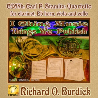 CD58b: I Ching Music: THINGS WE PUBLISH: Carl Philipp Stamitz: Quartetto for clarinet, Eb horn, viola and cello