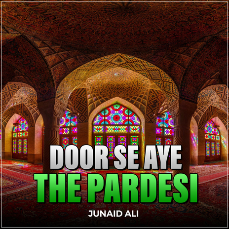 Door Se Aye The Pardesi | Boomplay Music