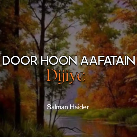Door Hoon Aafatain Dijiye | Boomplay Music
