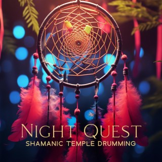 Night Quest: Slow Shamanic Drumming with The Temple Bells for Inner Journey Inwards, and Sleep