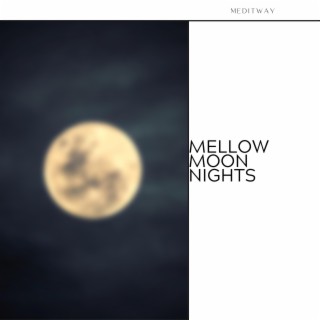 Mellow Moon Nights
