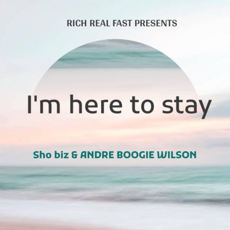 Im here to stay | Boomplay Music