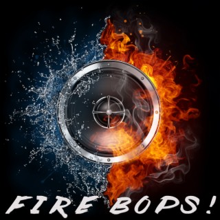 Fire Bops!