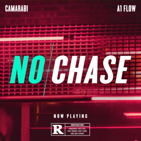 No Chase ft. A1 Flow | Boomplay Music