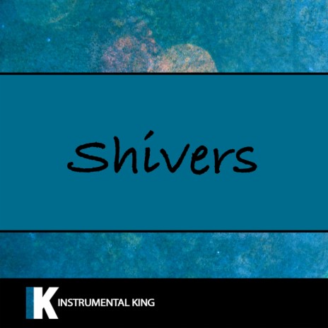 Shivers | Boomplay Music