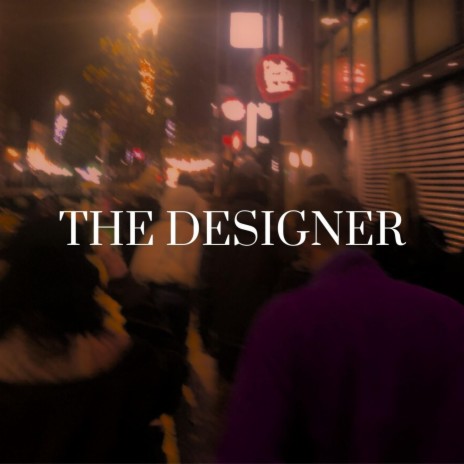 The Designer | Boomplay Music