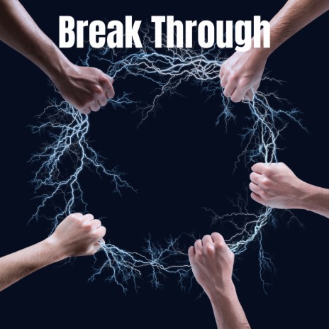 Break Through | Boomplay Music