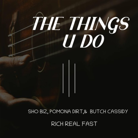 The things U Do | Boomplay Music