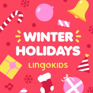 Winter Holidays: Festive Songs for Kids