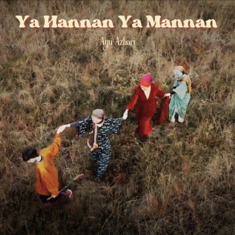 Ya Hannan Ya Mannan | Boomplay Music
