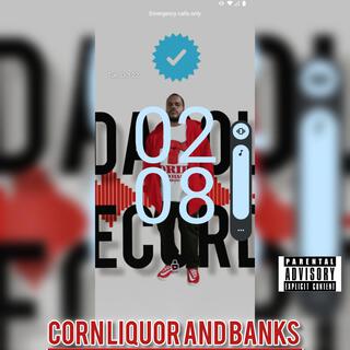 corn liquor and banks