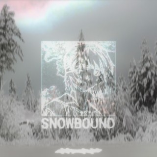 SNOWBOUND