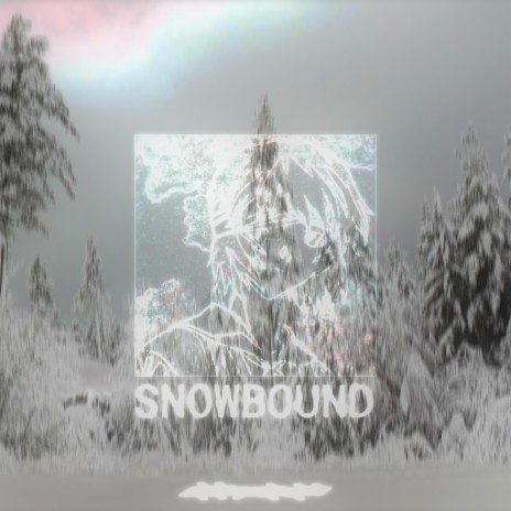 SNOWBOUND | Boomplay Music