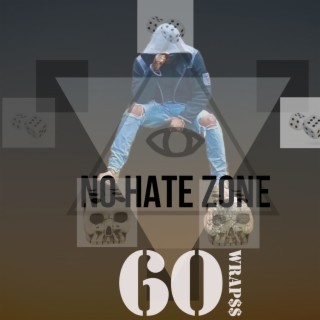 No Hate Zone lyrics | Boomplay Music