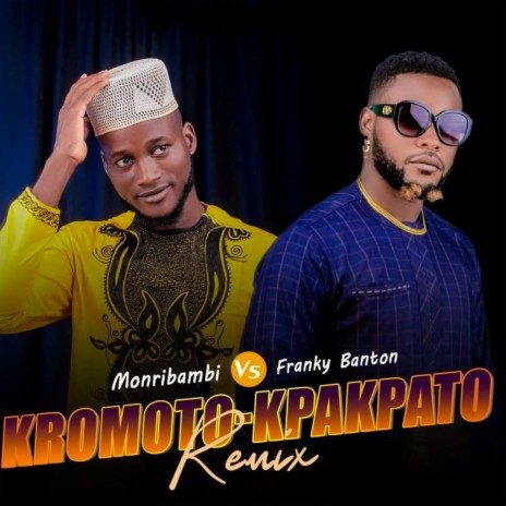 Kromoto-Kpakpato (Remix) | Boomplay Music