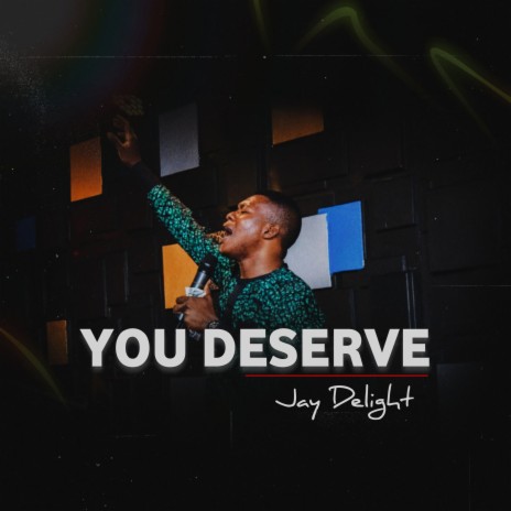 You Deserve | Boomplay Music