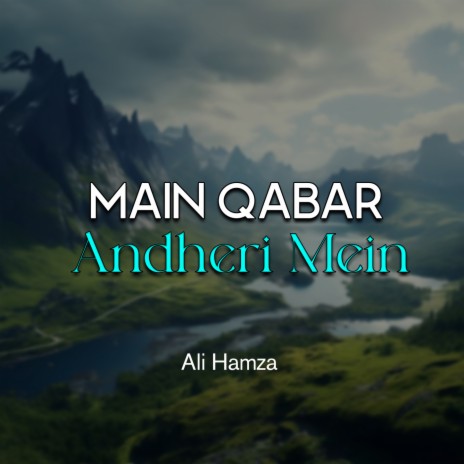 Main Qabar Andheri Mein | Boomplay Music