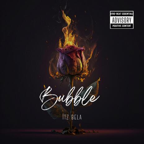 Bubble | Boomplay Music