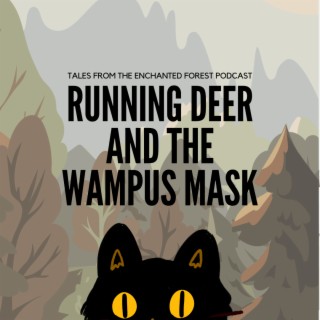 Running Deer and the Wampus Mask