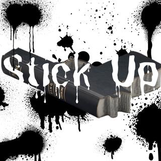 Stick up