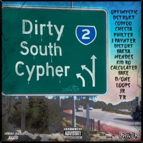 Dirty South Cypher ft. Optimystic, Dstrukt, CodFoo, Chesta & J Paynter | Boomplay Music