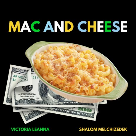 Mac and Cheese ft. Shalom Melchizedek | Boomplay Music