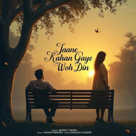 Jaane Kahan Gaye Woh Din | Boomplay Music