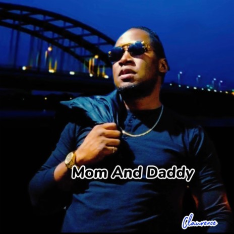 Mom And Daddy | Boomplay Music