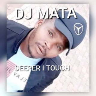 Deeper I Touch